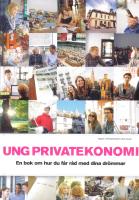 Ung privatekonomi . En bok om hur du f&aring;r r&aring;d med dina dr&ouml;mmar