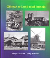 Glimtar av Lund med omnejd