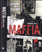 Maffia . Fr&aring;n Capones Chicago till dagens Sverige
