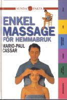 Enkel massage f&ouml;r hemmabruk (Den traditionella l&auml;karvetenskapen och fr&aring;n alternativmedicinen)