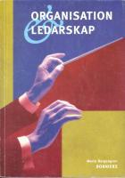 Organisation och ledarskap -1+1=3 .Om organisationen och dess m&auml;nniskor 