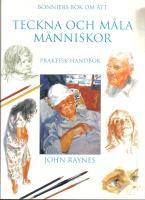 Teckna och m&aring;la m&auml;nniskor. Praktisk handbok 