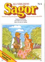 All v&auml;rldens Sagor - Samla de gamla sagorna nr 6.Pyssel,spel och kn&aring;pbilaga .Kamrater sl&aring;r sig fram / Olycksf&aring;gel och Lyckobarn / Djuren som gick p&aring; vandring