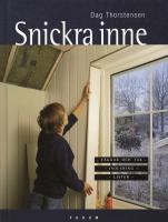 Snickra inne . V&auml;ggar och tak, isolering, lister 