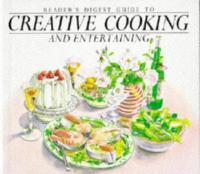 Reader's Digest Guide to Creative Cooking and Entertaining