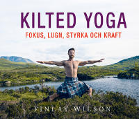Kilted Yoga.Fokus, lugn, styrka och kraft 