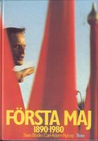F&ouml;rsta maj 1890-1980