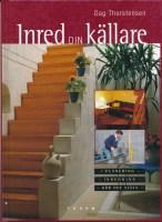 Inred din k&auml;llare. Planering-Inredning-G&ouml;r det sj&auml;lv 