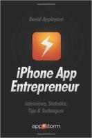 iPhone App Entrepreneur - Interviews,Statistics,Tips & Techniques