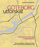 G&ouml;teborg utforskat - Studier av en stad i f&ouml;r&auml;ndring