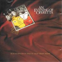 An Evening of Operetta - Music by Offenbach, Strauss, Adam, Leh&aacute;r, Zeller