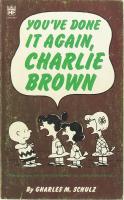 You've Done It Again, Charlie Brown - Selected cartoons from 'We're right behind you, Charlie Brown' Vol. II