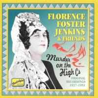 Murder On The High Cs - Original Recordings 1937-1951