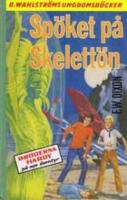 Sp&ouml;ket p&aring; Skelett&ouml;n - Br&ouml;derna Hardy p&aring; nya &auml;ventyr