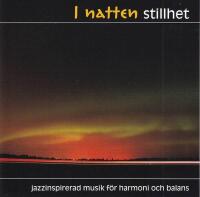 I natten stillhet - Jazzinspirerad musik f&ouml;r harmoni och balans