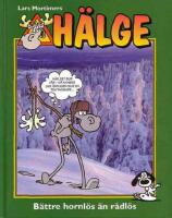 H&auml;lge - B&auml;ttre hornl&ouml;s &auml;n r&aring;dl&ouml;s