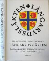 L&aring;ngarydssl&auml;kten - L&auml;nsman Anders J&ouml;nssons i L&aring;ngaryd &auml;ttlingar under tre sekel Band I-V