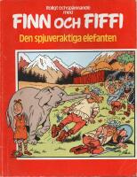 Finn & Fiffi Nr 63 - Den spjuveraktiga elefanten