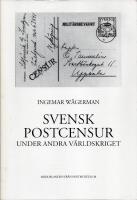 Svensk postcensur under andra v&auml;rldskriget