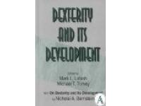 Dexterity and Its Development - with "On Dexterity and its Development"