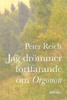 Jag dr&ouml;mmer fortfarande om Orgonon