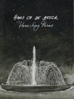 Hans Op de Breeck - Vanishing Point (26.5-22.9 2024)