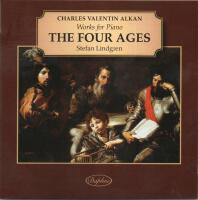Charles Valentin Alkan: Works for Piano - The Four Ages