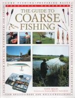 The Guide to Coarse Fishing - Practical Handbook