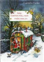 N&auml;r tomten f&ouml;ll ner fr&aring;n himlen