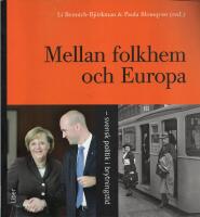 Mellan folkhem och Europa - Svensk politik i brytningstid