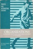 Organizations - Rational, Natural, and Open Systems
