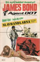 James Bond Agent 007 Nr 2 1983 - Slavhandlarna