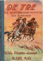 De tre - Old Shatterhand, Winnetou, Old Surehand
