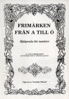 Frim&auml;rken fr&aring;n A till &Ouml; - Hj&auml;lpreda f&ouml;r frim&auml;rkssamlare