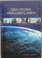 Den stora v&auml;rldsatlasen - Atlas & Lexikon