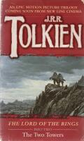 The Two Towers - Being the Second Part of The Lord of the Rings
