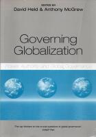 Governing Globalization - Power, Authority and Global Governance