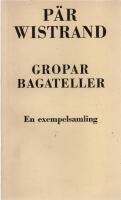 Gropar. Bagateller. - En exempelsamling