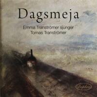 Dagsmeja - Emma Tranströmer sjunger Tomas Tranströmer