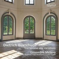 Dieterich Buxtehude: Trio Sonatas and Variations