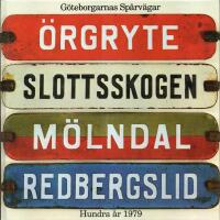 G&ouml;teborgarnas Sp&aring;rv&auml;gar Hundra &aring;r 1979