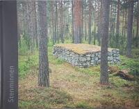 Stenminnen - De sm&aring;l&auml;ndska stenmurarna - ett kulturarv