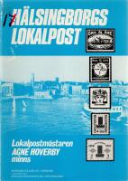 H&auml;lsingborgs lokalpost - Lokalpostm&auml;staren Agne Hoverby minns