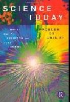 Science Today - Problem or Crisis?