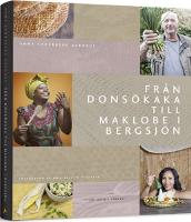 Fr&aring;n Dons&ouml;kaka till Maklobe i Bergsj&ouml;n