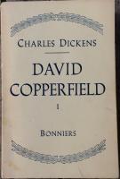 David Copperfield den yngres levnadshistoria och erfarenhet av livet - Vol I-II
