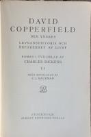 David Copperfield den yngres levnadshistoria och erfarenhet av livet - Vol I-II