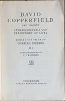 David Copperfield den yngres levnadshistoria och erfarenhet av livet - Vol I-II