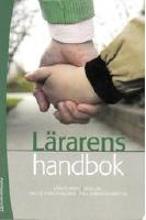 L&auml;rarens handbok - L&auml;roplaner, Skollag, Yrkesetiska principer, FN:s barnkonvention