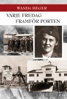 Varje fredag framf&ouml;r porten